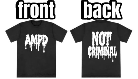 Not criminal t-shirt